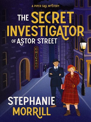 cover image of The Secret Investigator of Astor Street